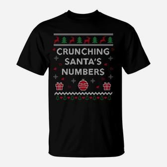 Crunching Santas Numbers Accountant Xmas Gift Ugly Christmas Sweatshirt T-Shirt | Crazezy
