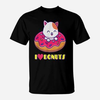 Cute Cuddly Kitty I Love Donuts Food - Cat Lovers For Girls T-Shirt | Crazezy UK