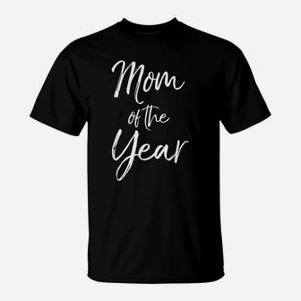 Cute Mother's Day Gift For Mom From Kids Mom Of The Year T-Shirt | Crazezy