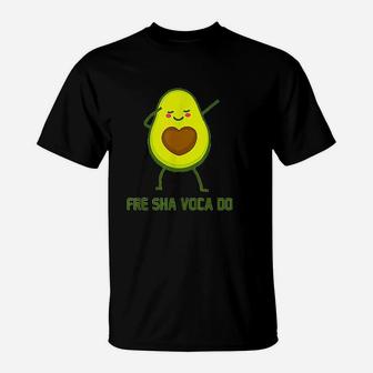 Dabbing Avocado Fre Shavacado Fresh Avocado Funny Meme T-Shirt | Crazezy DE