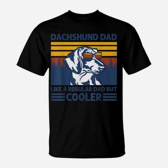 Dachshund Dad Like A Regular Dad But Cooler Dog Owner T-Shirt | Crazezy DE