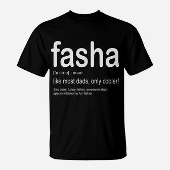 Dad Fasha Shirt Fathers Day Gift For Dads From Kids T-Shirt | Crazezy AU
