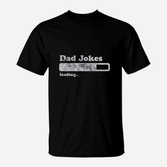 Dad Jokes Loading T-Shirt | Crazezy