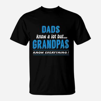 Dad Know A Lot But Grandpas Know Everything T-Shirt - Thegiftio UK