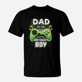 Dad Of The Birthday Boy Matching Video Gamer Birthday Party T-Shirt | Crazezy DE