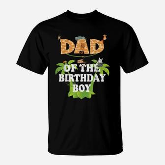 Dad Of The Birthday Boy Zoo Theme Animal Party T-Shirt | Crazezy UK