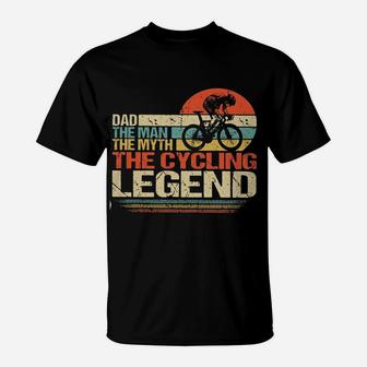 Dad The Myth The Cycling Legend Cycling T-Shirt - Thegiftio UK