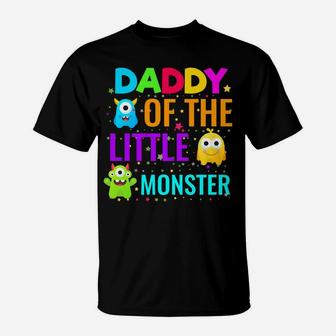 Daddy Of The Little Monster Birthday Family Monster T-Shirt | Crazezy