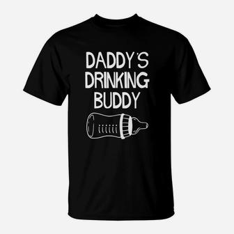 Daddys Drinking Buddy T-Shirt | Crazezy