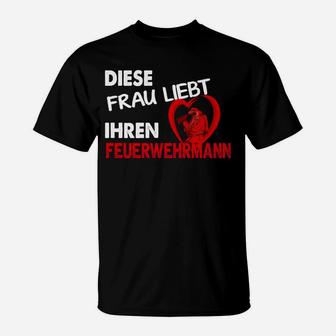 Daies Frau Liebt Ihrren Feuerwehrmann T-Shirt - Seseable