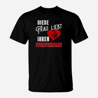 Daies Frau Liebt Ihrren Feuerwehrmann T-Shirt - Seseable