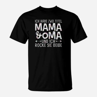 Damen T-Shirt Mama und Oma - Lustiger Spruch für Großmütter - Seseable