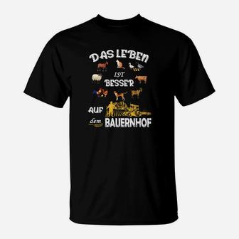 Das Leben Ist Besser Auf Dem Bauernhof 1 T-Shirt - Seseable