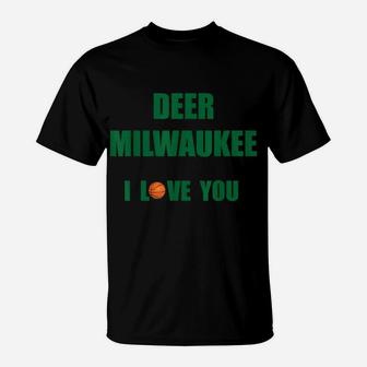 Deer Milwaukee I Love You B-Ball And Hunting T-Shirt | Crazezy AU