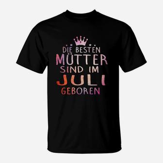 Die Bester Mutter Sind Im Juli Georen T-Shirt - Seseable