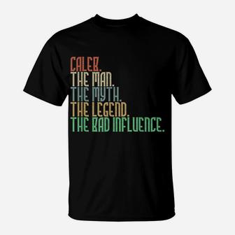 Distressed Caleb The Man Myth Legend And Bad Influence T-Shirt | Crazezy