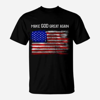 Distressed Make God Great Again American Flag, Christian T-Shirt | Crazezy