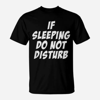 Do Not Disturb T-Shirt - Monsterry AU