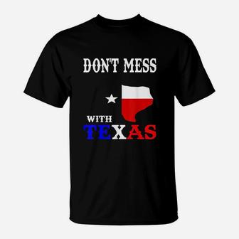 Do Not Mess With Texas T-Shirt | Crazezy AU