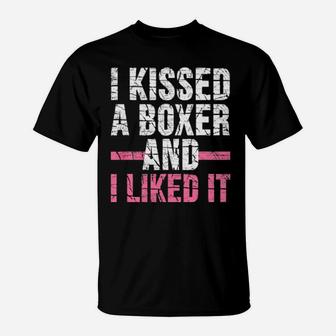 Dog I Kissed A Boxer And I Like It T-Shirt - Monsterry