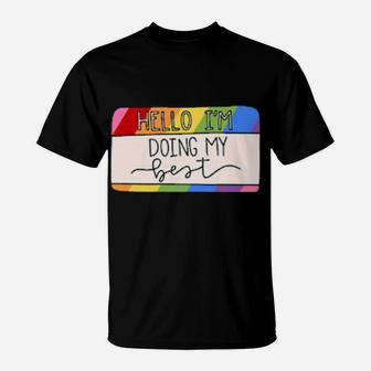 Doing My Best Rainbow T-Shirt - Monsterry UK
