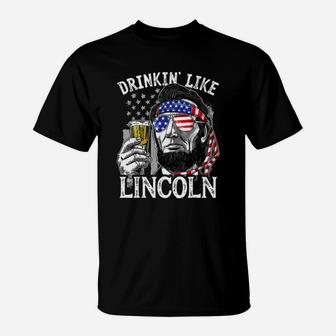 Drinking Like Abraham Lincoln President With Sunglass American Flag Shirt T-Shirt - Thegiftio UK