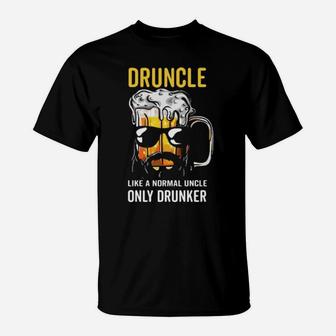 Druncle Like A Normal Uncle Only Drunker T-Shirt - Monsterry DE