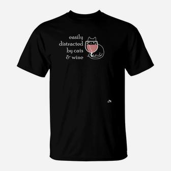 Easily Distracted By Cats & Wine Gift For Wine & Cat Lovers T-Shirt | Crazezy AU