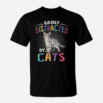 Easily Distracted By Cats Funny Cat T-Shirt | Crazezy