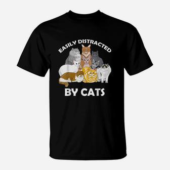 Easily Distracted By Cats Kitten Meow Lover T-Shirt | Crazezy CA