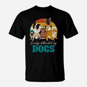 Easily Distracted By Dogs Funny Pet Owner Animal Retro Dog T-Shirt | Crazezy DE