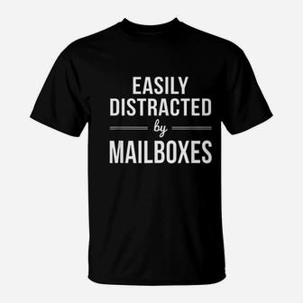Easily Distracted By Mailboxes Postal Worker T-Shirt - Thegiftio UK