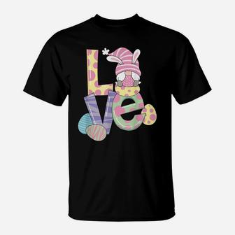 Easter Gnome Girl, Woman And The Word Love T-Shirt | Crazezy