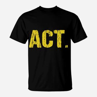 Eat Sleep Act Repeat Actor Actress Acting Gift Funny T-Shirt | Crazezy
