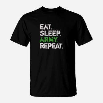 Eat Sleep Army Repeat Distressed Font Cool Military T-Shirt | Crazezy AU