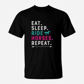 Eat Sleep Ride Horses Repeat Horse Girl T-Shirt - Thegiftio