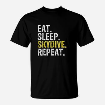 Eat Sleep Skydive Repeat T-Shirt | Crazezy UK