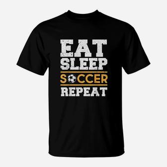 Eat Sleep Soccer Repeat Cool Soccer Player Gift T-Shirt | Crazezy DE