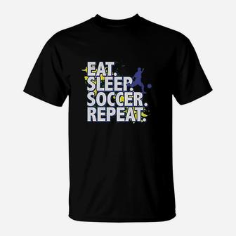 Eat Sleep Soccer Repeat T-Shirt | Crazezy