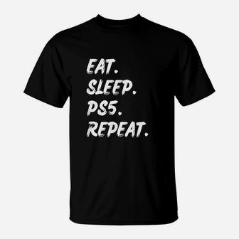 Eat Sleep T-Shirt | Crazezy