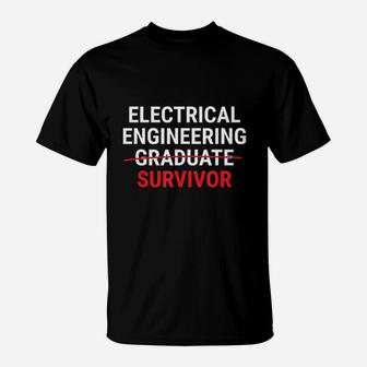 Electrical Engineering Graduate Survivor Funny Student T-Shirt | Crazezy CA