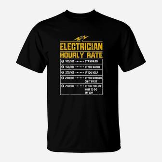 Electrician Funny Hourly Rate T-Shirt | Crazezy