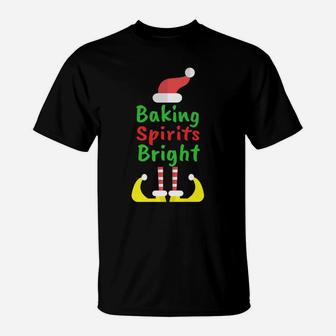 Elf - Baking Spirits Bright Christmas Baking T-Shirt | Crazezy AU