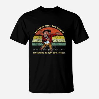Elizabeth Im Coming To Join You Son In Sanford City And Fun T-Shirt | Crazezy DE