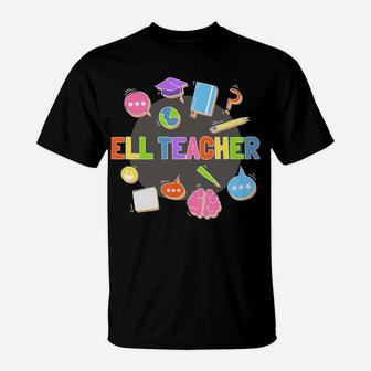 Ell Teacher | English Language Learning Learner Sweatshirt T-Shirt | Crazezy