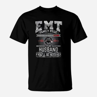 Emt Gift Proud Wife Of Ems Emt Husband Funny Quote T-Shirt - Thegiftio
