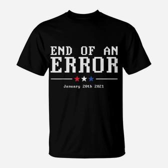 End Of An Error T-Shirt - Monsterry AU