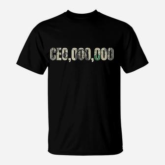 Entrepreneur Ceo,000,000 Millionaire Businessman T-Shirt | Crazezy CA