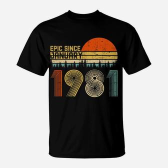 Epic Since January 1981 39Th Birthday Gift 39 Years Old T-Shirt | Crazezy UK