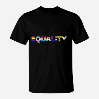Equality Lgtbq Pride Flag Design T-Shirt | Crazezy